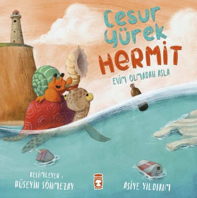 Cesur Yürek Hermit - Evim Olmadan Asla - Timaş Çocuk