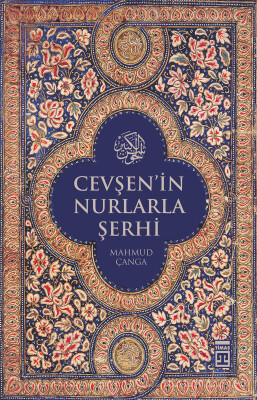 Cevşen'in Nurlarla Şerhi - Timaş Yayınları