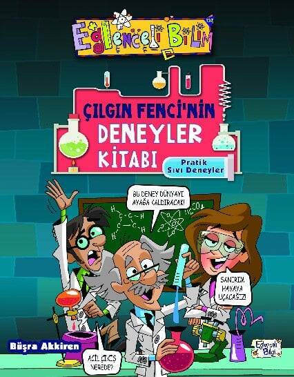 Çılgın Fencinin Deneyler Kitabı - Pratik Sıvı Deneyleri - 1