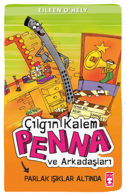 Çılgın Kalem Penna ve Arkadaşları - Parlak Işıklar Altında - Timaş Çocuk