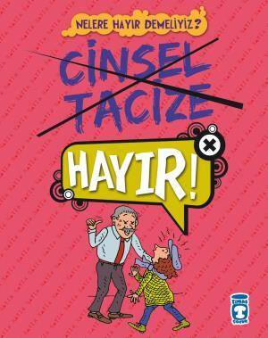 Cinsel Tacize Hayır - Nelere Hayır Demeliyiz - 1