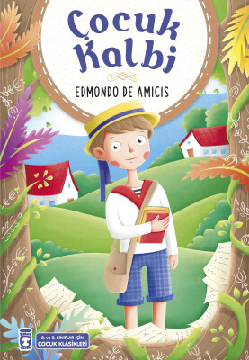 Çocuk Kalbi (Çocuk Klasikleri) - Timaş Çocuk