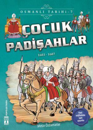 Çocuk Padişahlar - Osmanlı Tarihi 7 - 1