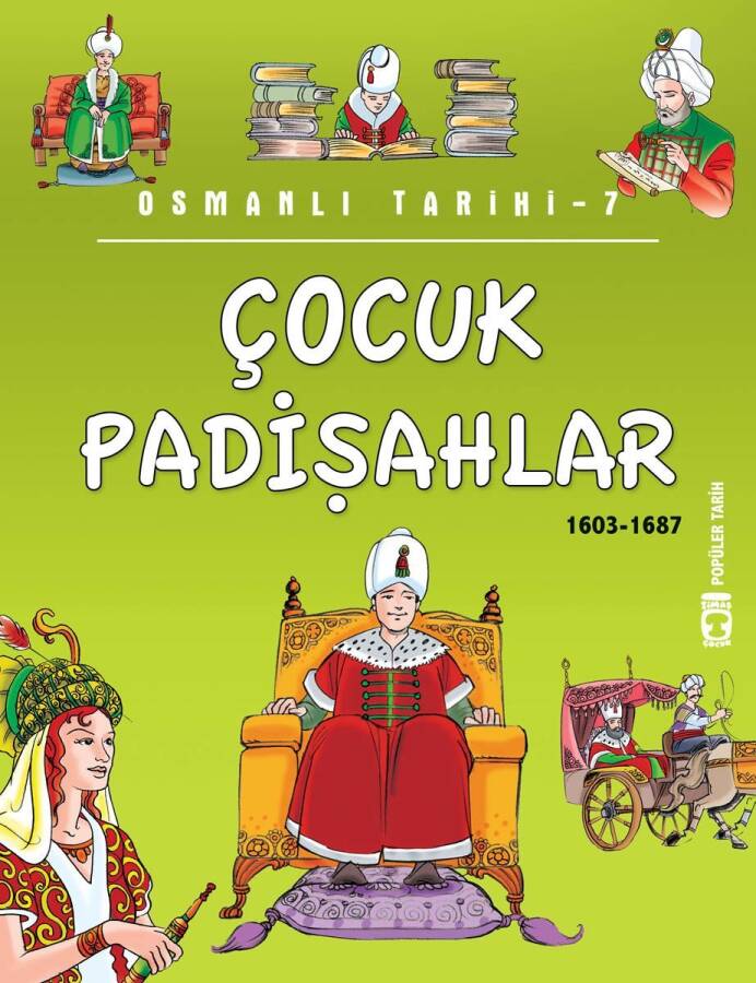 Çocuk Padişahlar - Osmanlı Tarihi 7 - 1