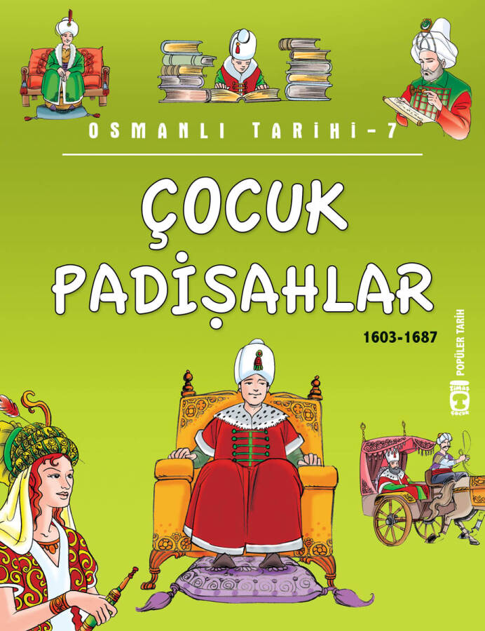 Çocuk Padişahlar - Osmanlı Tarihi 7 (Eski) - 1