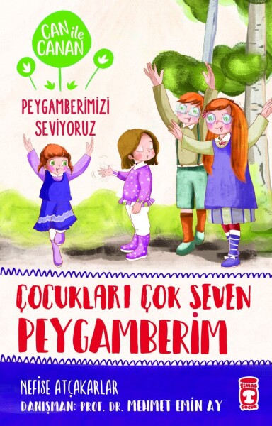 Çocukları Çok Seven Peygamberim - Can İle Canan Peygamberimizi Seviyoruz - 1