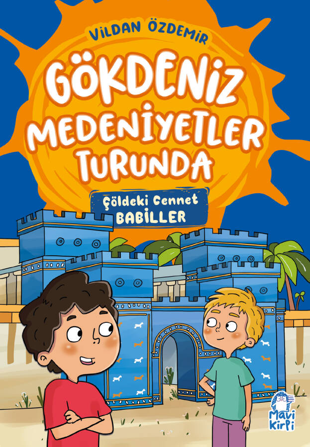 Çöldeki Cennet - Gökdeniz Medeniyetler Turunda - 3. Sınıf Hikaye Seti - 1