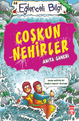 Coşkun Nehirler (Eski) - Eğlenceli Bilgi