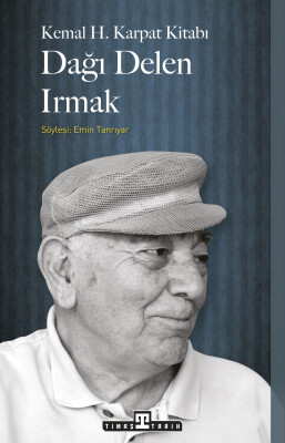 Dağı Delen Irmak - Timaş Tarih