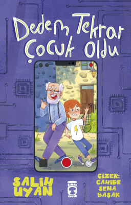 Dedem Tekrar Çocuk Oldu - Timaş Çocuk