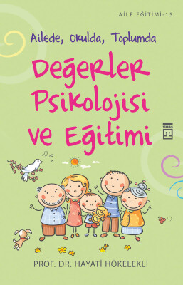 Değerler Psikolojisi ve Eğitimi - Timaş Yayınları