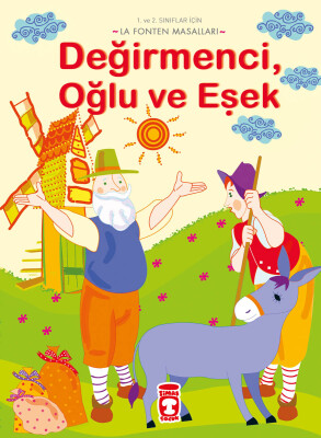 Değirmenci, Oğlu ve Eşek - La Fonten Masalları - Timaş Çocuk