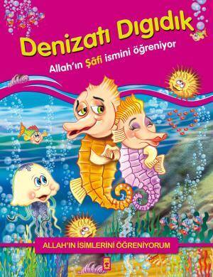 Denizatı Dıgıdık Allahın Şafi İsmini Öğreniyor - Allahın İsimlerini Öğreniyorum 1 - 1