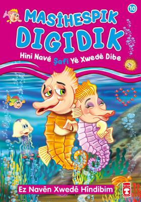 Denizatı Dıgıdık Allah'ın Şafi İsmini Öğreniyor - Masihespık Dıgıdık Hini Nave Şafi Ye (Kürtçe) - Timas Publishing