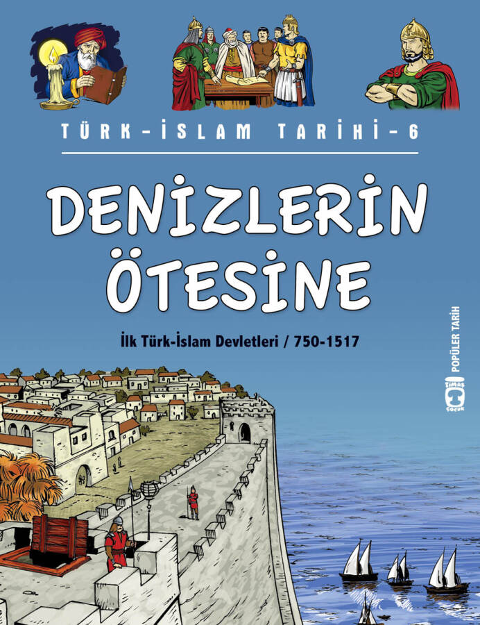 Denizlerin Ötesine - Türk İslam Tarihi 6 - 1