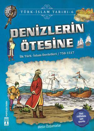 Denizlerin Ötesine - Türk İslam Tarihi 6 - 1