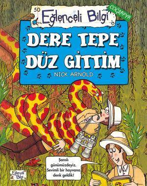 Dere Tepe Düz Gittim - 1