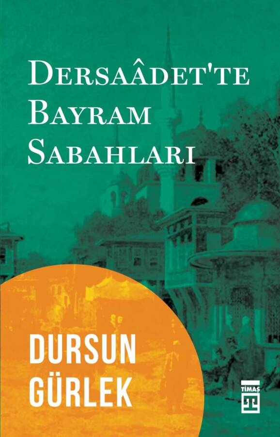 Dersaadet'te Bayram Sabahları - 1