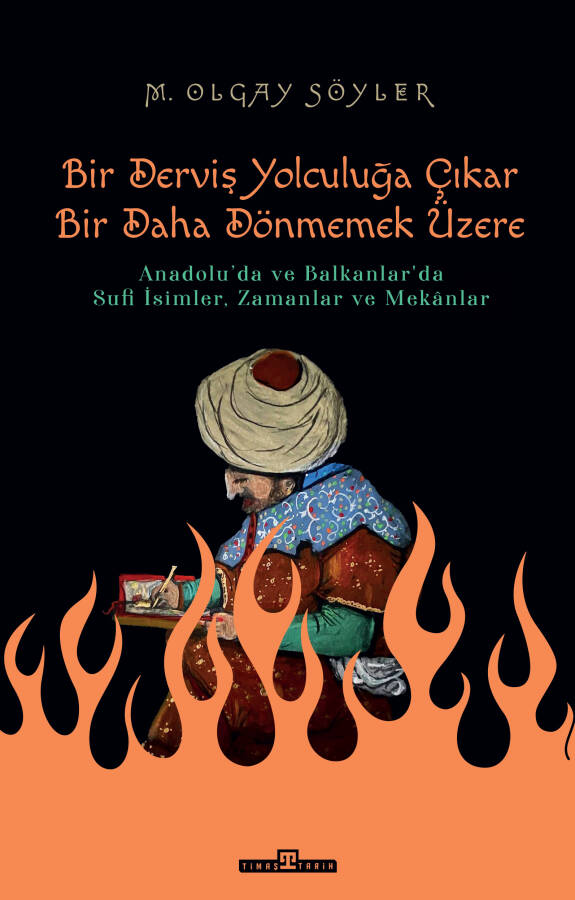 Bir Derviş Yolculuğa Çıkar, Bir Daha Dönmemek Üzere - 1