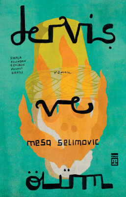 Derviş ve Ölüm - Timaş Yayınları