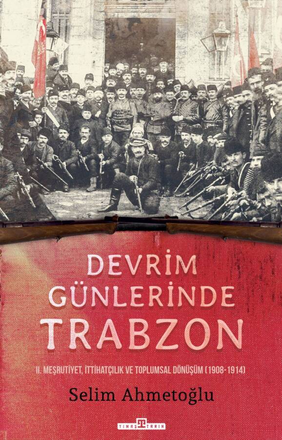 Devrim Günlerinde Trabzon (Yazar İmzalı Kitap) - 1