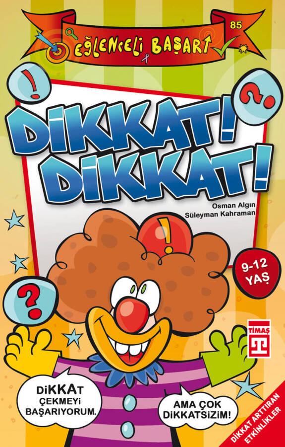 Dikkat Dikkat (Eski) - 1