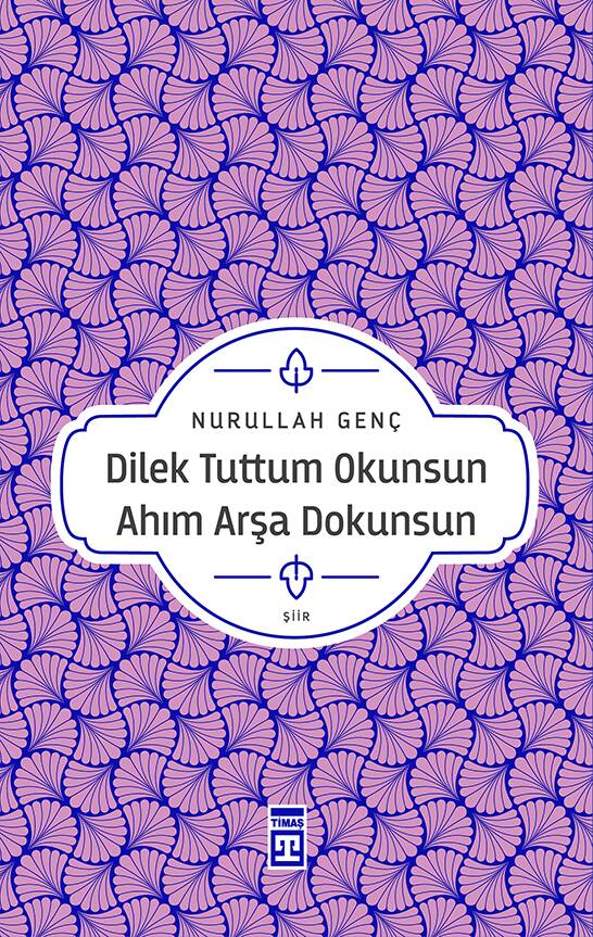 Dilek Tuttum Okunsun Ahım Arşa Dokunsun - 1