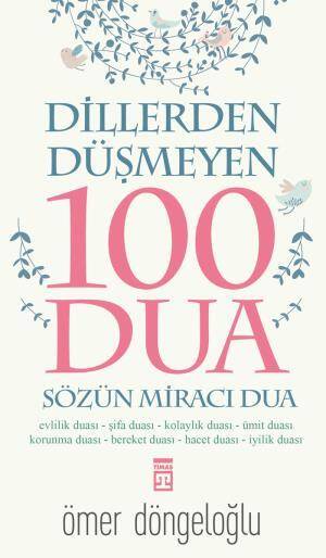 Dillerden Düşmeyen 100 Dua - 1