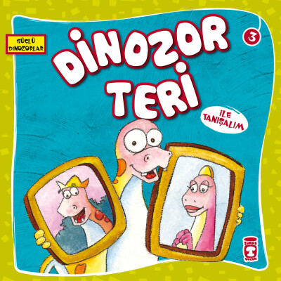 Dinozor Teri İle Tanışalım - Güçlü Dinozorlar - Timaş Çocuk