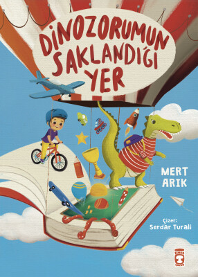 Dinozorumun Saklandığı Yer - Timaş Çocuk
