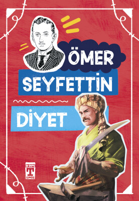 Diyet - Ömer Seyfettin Dizisi - İlk Genç Timaş