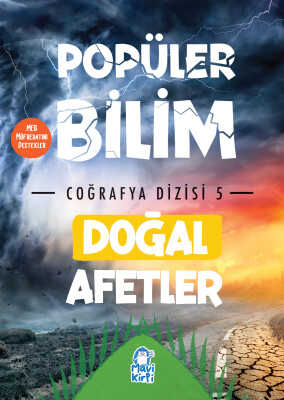 Doğal Afetler - Popüler Bilim Coğrafya Dizisi 5 - Mavi Kirpi Kitap