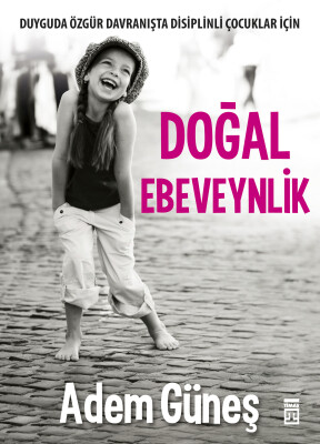 Doğal Ebeveynlik - Timaş Yayınları