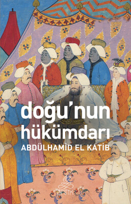 Doğu'nun Hükümdarı - Antik Kitap