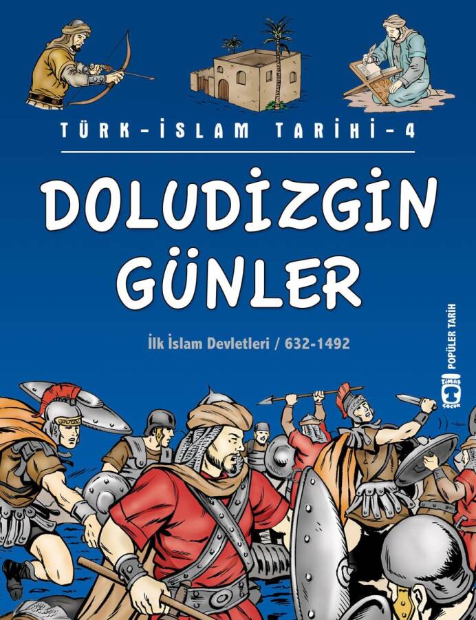 Doludizgin Günler - Türk İslam Tarihi 4 - 1