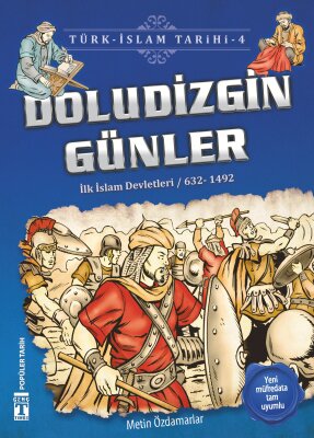Doludizgin Günler - Türk İslam Tarihi 4 - İlk Genç Timaş