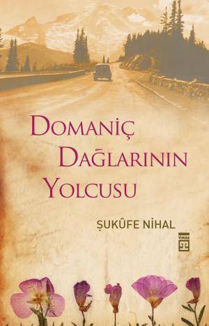 Domaniç Dağlarının Yolcusu - 1