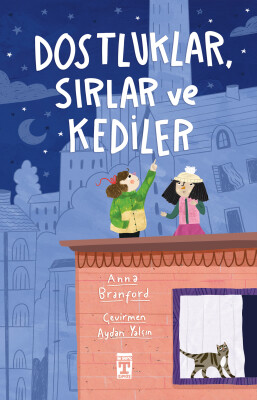 Dostluklar, Sırlar ve Kediler - İlk Genç Timaş