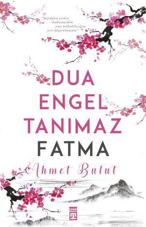 Dua Engel Tanımaz - 1