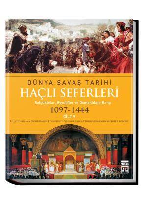 Dünya Savaş Tarihi: Haçlı Seferleri (Cilt 5) - 1