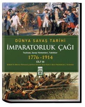 Dünya Savaş Tarihi: İmparatorluk Çağı (Cilt 3) - 1