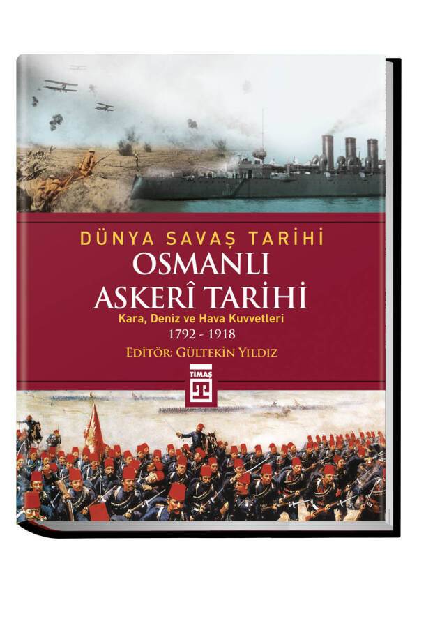 Dünya Savaş Tarihi Osmanlı Askeri Tarihi (Ciltli) - 1