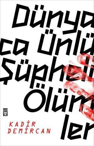 Dünyaca Ünlü Şüpheli Ölümler - 1