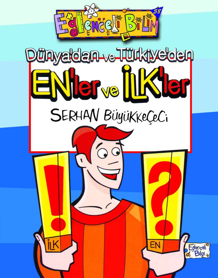 Dünya'dan ve Türkiye'den En'ler ve İlk'ler - 1