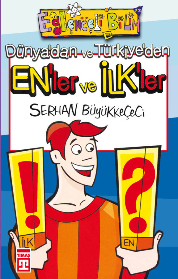 Dünya'dan ve Türkiye'den En'ler ve İlk'ler (Eski) - 1