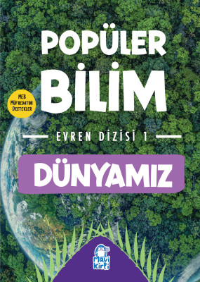 Dünyamız - Popüler Bilim Evren Dizisi 1 - Mavi Kirpi Kitap