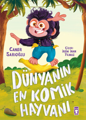 Dünyanın En Komik Hayvanı - Timaş Çocuk