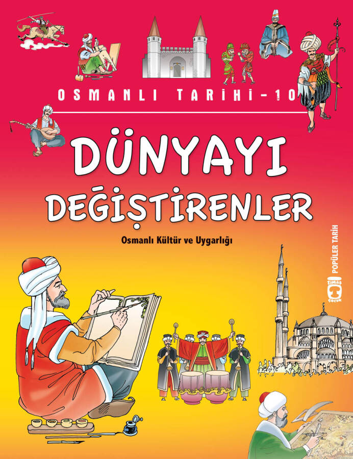 Dünyayı Değiştirenler - Osmanlı Tarihi 10 (Eski) - 1