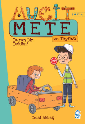 Durun Bir Dakika! - Mucit Mete Ve Tayfası - 3. Sınıf Hikaye Seti - Mavi Kirpi Kitap