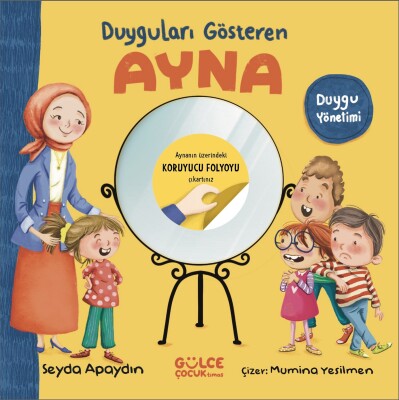 Duyguları Gösteren Ayna - Gülce Çocuk